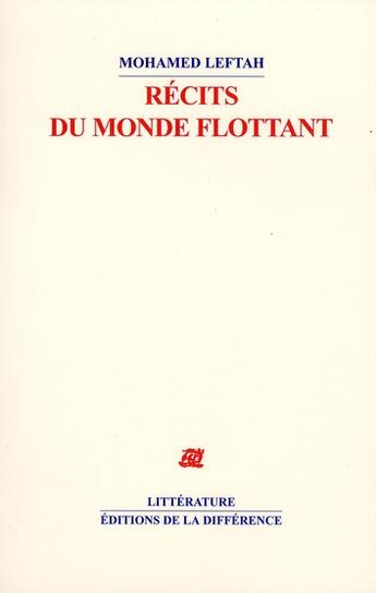 Couverture du livre « Récits du monde flottant » de Mohamed Leftah aux éditions La Difference