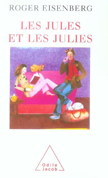 Couverture du livre « Les Jules et les Julies » de Roger Eisenberg aux éditions Odile Jacob