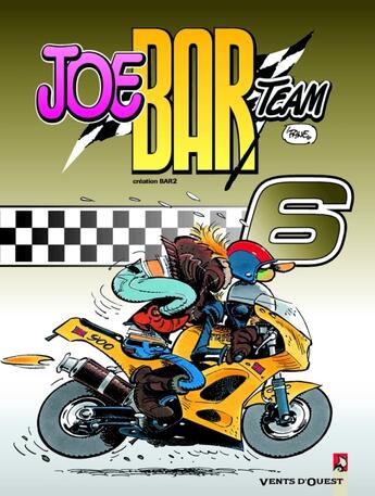 Couverture du livre « Joe bar team Tome 6 » de Bar2 et Fane aux éditions Vents D'ouest