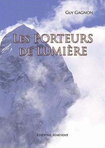 Couverture du livre « Les porteurs de lumières » de Gagnon aux éditions Benevent