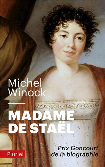 Couverture du livre « Madame de Staël » de Michel Winock aux éditions Pluriel