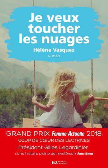 Couverture du livre « Je veux toucher les nuages » de Helene Vasquez aux éditions Les Nouveaux Auteurs