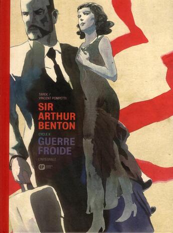 Couverture du livre « Sir Arthur Benton - cycle 2 : Intégrale Tomes 1 à 3 : guerre froide » de Vincent Pompetti et Tarek aux éditions Paquet