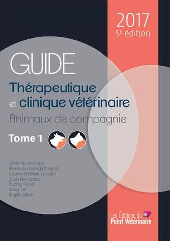 Couverture du livre « Guide thérapeutique et clinique vétérinaire ; animaux de compagnie et NAC (5e édition) » de  aux éditions Le Point Veterinaire