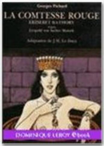 Couverture du livre « La comtesse rouge » de Georges Pichard aux éditions Editions Dominique Leroy