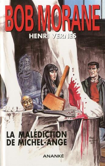 Couverture du livre « Bob Morane ; la malédiction de Michel-Ange » de Henri Vernes aux éditions Ananke