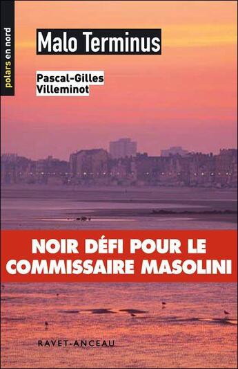 Couverture du livre « MALO TERMINUS » de P.-Gilles Villemot aux éditions Ravet-anceau