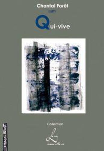 Couverture du livre « Qui-vive » de Chantal Foret aux éditions Editions Henry