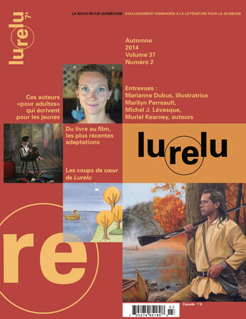 Couverture du livre « Lurelu. Vol. 37 No. 2, Automne 2014 » de Raymond Bertin et Isabelle Crepeau et Sophie Marsolais et Francine Sarrasin et Celine Rufiang et Nathalie Ferraris et Katia Canciani aux éditions Association Lurelu