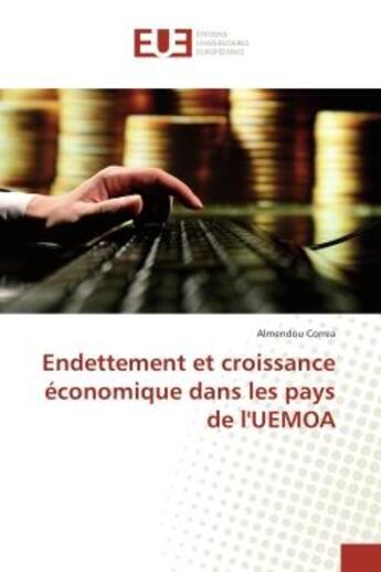 Couverture du livre « Endettement et croissance economique dans les pays de l'UeMOA » de Almendou Correa aux éditions Editions Universitaires Europeennes