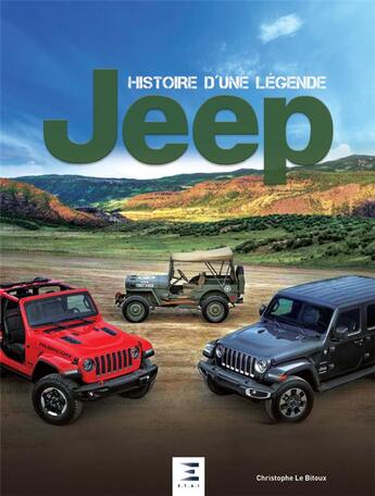 Couverture du livre « Jeep ; histoire d'une légende » de Christophe Le Bitoux aux éditions Etai