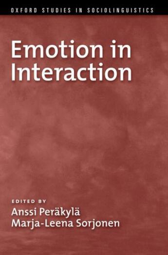 Couverture du livre « Emotion in Interaction » de Sorjonen Marja-Leena aux éditions Oxford University Press Usa