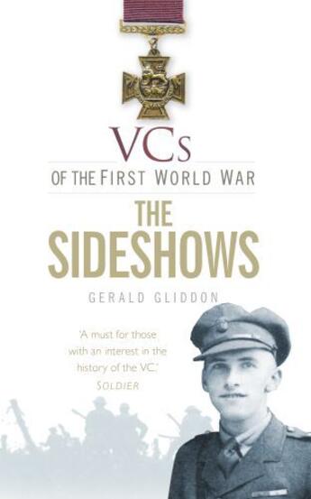 Couverture du livre « VCs of the First World War: The Sideshows » de Gliddon Gerald aux éditions History Press Digital