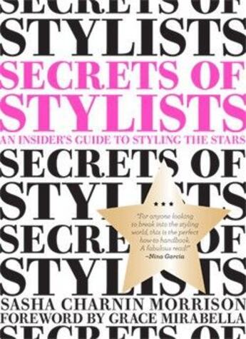 Couverture du livre « Secrets Of Stylists » de Ouvrage Collectif aux éditions Chronicle Books