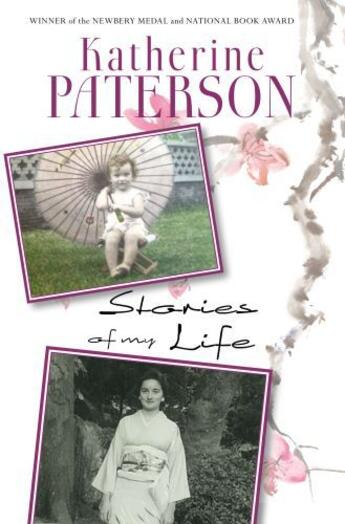 Couverture du livre « Stories of My Life » de Katherine Paterson aux éditions Penguin Group Us