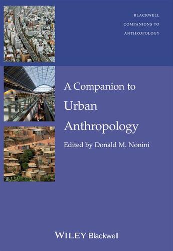Couverture du livre « A Companion to Urban Anthropology » de Donald M. Nonini aux éditions Wiley-blackwell