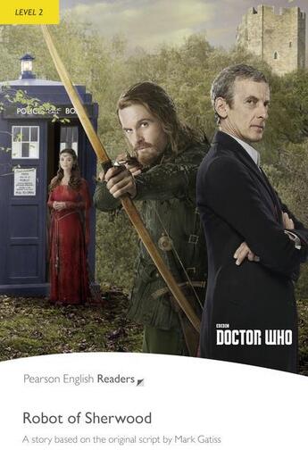 Couverture du livre « Doctor Who ; the robot of Sherwood ; level 2 » de  aux éditions Pearson