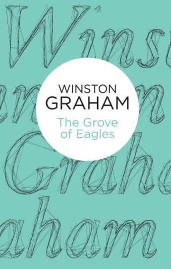 Couverture du livre « The Grove of Eagles (Bello) » de Winston Graham aux éditions Pan Macmillan