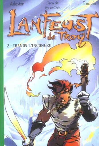 Couverture du livre « Lanfeust de Troy Tome 2 : Thanos l'incongru » de Pat et Chris et Christophe Arleston et Didier Tarquin aux éditions Le Livre De Poche Jeunesse