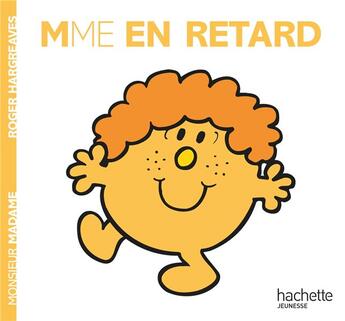 Couverture du livre « Madame En Retard » de Roger Hargreaves aux éditions Hachette Jeunesse