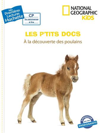 Couverture du livre « Mes premières lectures - CP je commence à lire : les p'tits docs : à la découverte des poulains » de Mathilde Paris aux éditions Hachette Enfants