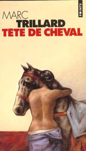 Couverture du livre « Tete De Cheval » de Marc Trillard aux éditions Points