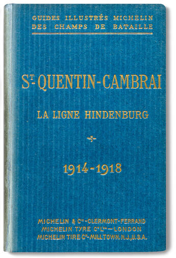 Couverture du livre « Saint-Quentin-Cambrai ; la ligne Hindenburg » de Collectif Michelin aux éditions Michelin