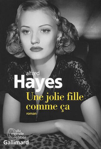 Couverture du livre « Une jolie fille comme ça » de Alfred Hayes aux éditions Gallimard