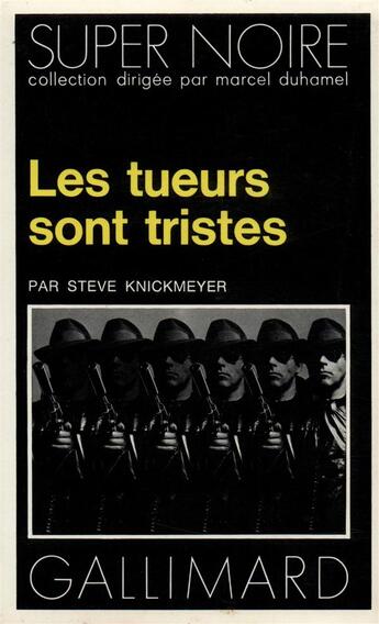 Couverture du livre « Les tueurs sont tristes » de Knickmeyer Steve aux éditions Gallimard