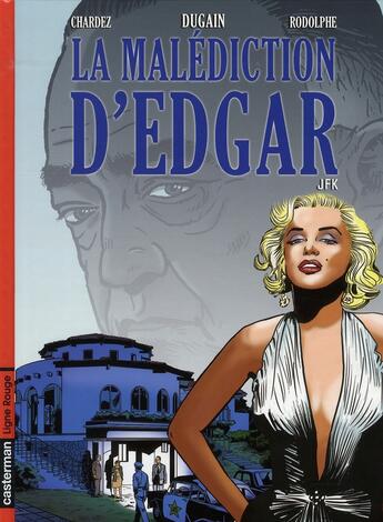 Couverture du livre « La malediction d'edgar t2 jfk » de Chardez/Dugain/Rodol aux éditions Casterman