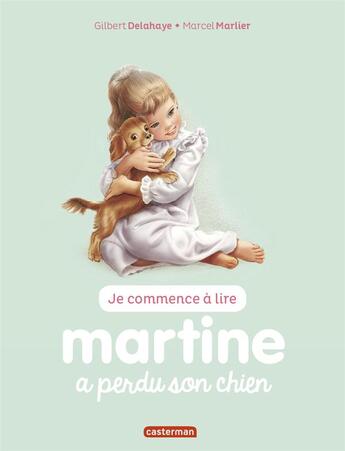 Couverture du livre « Martine a perdu son chien » de Marcel Marlier et Gilbert Delahaye aux éditions Casterman