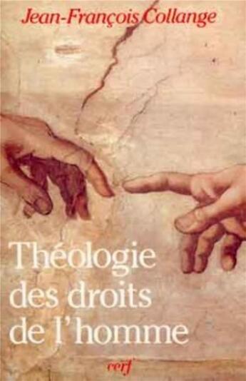 Couverture du livre « Theologie des droits de l'homme » de Collange Jean-Franco aux éditions Cerf