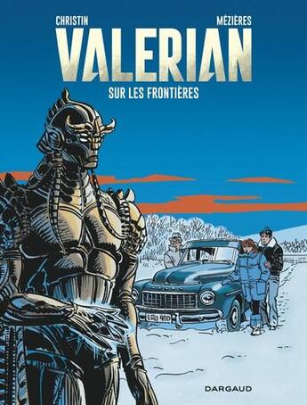 Couverture du livre « Valérian Tome 13 : sur les frontières » de Pierre Christin et Jean-Claude Mézières aux éditions Dargaud