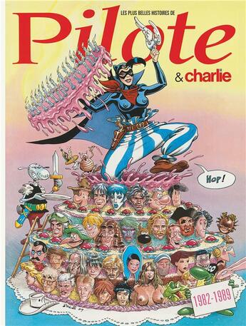 Couverture du livre « Les plus belles histoires de Pilote & Charlie t.5 ; 1982-1989 » de  aux éditions Dargaud