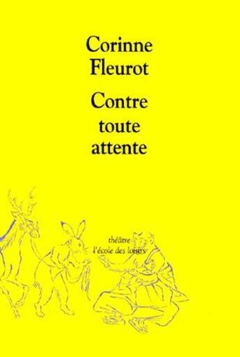 Couverture du livre « Contre toute attente » de Fleurot Corinne aux éditions Ecole Des Loisirs