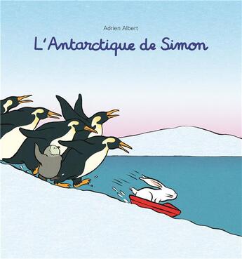 Couverture du livre « L'Antarctique de Simon » de Albert Adrien aux éditions Ecole Des Loisirs