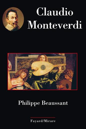 Couverture du livre « Claudio monteverdi » de Philippe Beaussant aux éditions Fayard