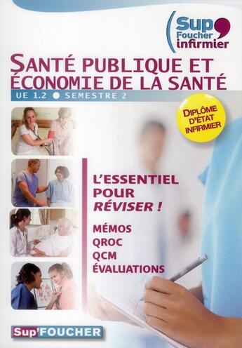 Couverture du livre « Infirmier 1.2 ; santé publique et économie de la santé ; mémos, qroc, qcm, évaluations » de Kamel Abbadi aux éditions Foucher