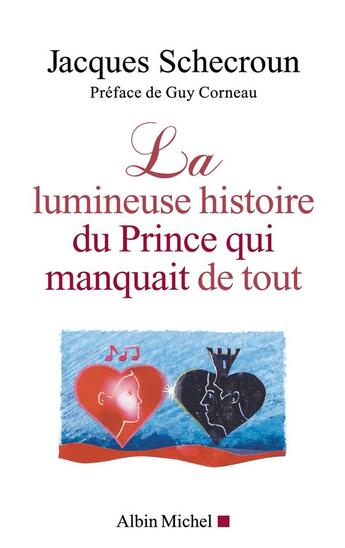 Couverture du livre « La lumineuse histoire du prince qui manquait de tout » de Schecroun-J aux éditions Albin Michel