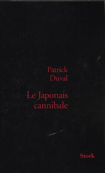 Couverture du livre « Le Japonais Cannibale » de Duval-P aux éditions Stock