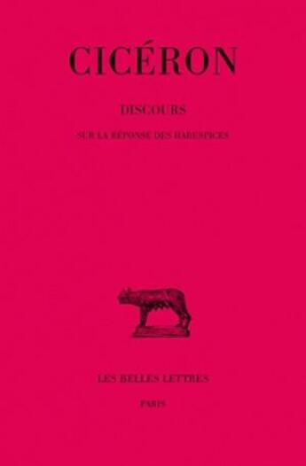 Couverture du livre « Discours Tome 13 ; éme partie » de Ciceron aux éditions Belles Lettres