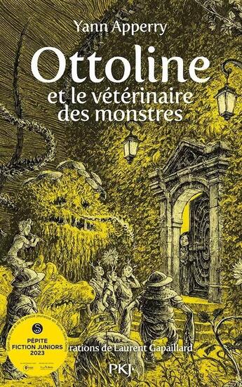 Couverture du livre « Ottoline et le vétérinaire des monstres Tome 1 » de Yann Apperry et Laurent Gapaillard aux éditions Pocket Jeunesse