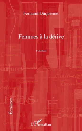 Couverture du livre « Femmes à la dérive » de Fernand Duquenne aux éditions L'harmattan