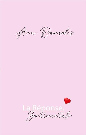 Couverture du livre « La réponse sentimentale » de Daniel'S Ana aux éditions Books On Demand