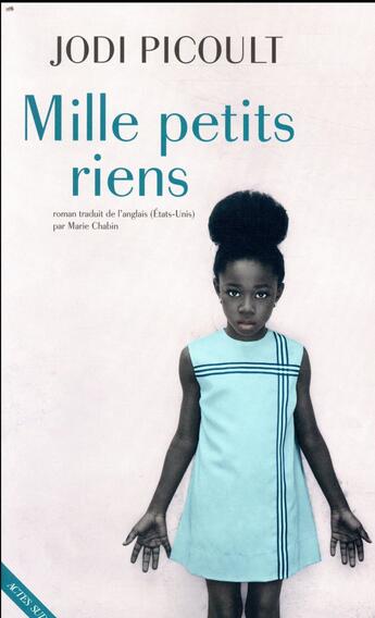 Couverture du livre « Mille petits riens » de Jodi Picoult aux éditions Actes Sud