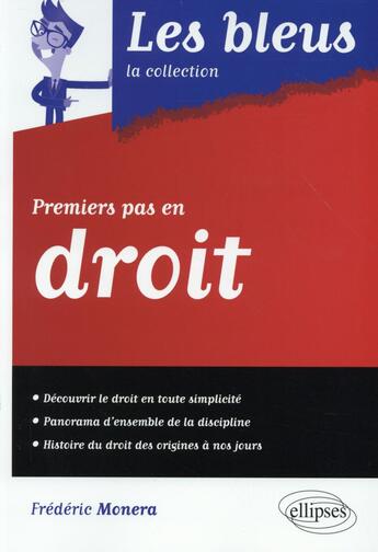 Couverture du livre « Premiers pas en droit » de Frederic Monera aux éditions Ellipses