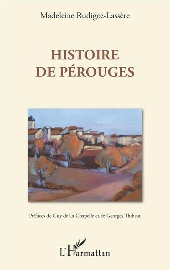 Couverture du livre « Histoire de Pérouges » de Madeleine Rudigoz-Lassere aux éditions L'harmattan