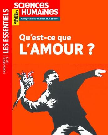 Couverture du livre « Qu'est-ce que l'amour. du biologique au culturel t.13 » de  aux éditions Sciences Humaines