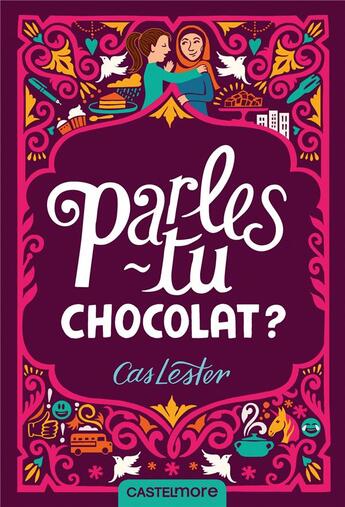 Couverture du livre « Parles-tu chocolat ? » de Cas Lester aux éditions Castelmore