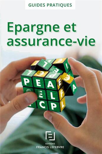 Couverture du livre « Produits d'épargne et assurance-vie » de Redaction Efl aux éditions Lefebvre